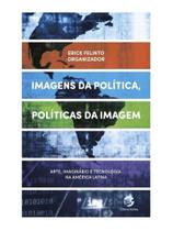 Imagens da política, políticas da imagem