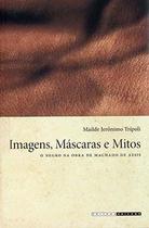 Imagens, máscaras e mitos - Editora da Unicamp Imagens, máscaras e mitos - Editora da Unicamp