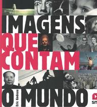 Imagens que contam o mundo
