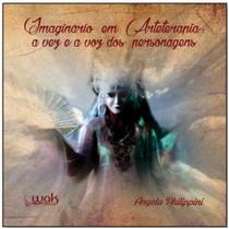 Imaginario em arteterapia - a vez e a voz dos personagens - WAK ED Imaginario em arteterapia - a vez e a voz dos personagens - WAK ED