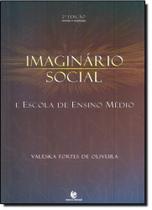 Imaginario Social e a Escola Imaginario Social e a Escola