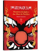 Imaginarium - monstros do japão e das ilhas do pacífico - BAOBÁ Imaginarium - monstros do japão e das ilhas do pacífico - BAOBÁ