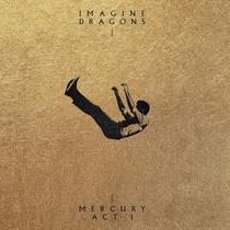 Imagine Dragons - Mercury - Act 1 (International Deluxe Ed.)