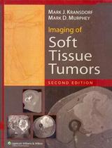 Imaging of soft tissue tumors - 2nd ed - LWS - LIPPINCOTT WILIANS & WILKINS SD