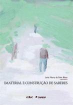 Imaterial e construçao de saberes
