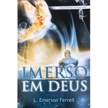 Imerso em Deus L. Emerson Ferrell