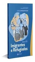 Imigrantes e Refugiados
