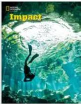 Impact 2 sb w/ spark 2nd ed american - CENGAGE (ELT) NGL Impact 2 sb w/ spark 2nd ed american - CENGAGE (ELT) NGL