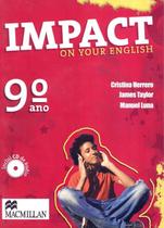 IMPACT ON YOUR ENGLISH SB 9ª ANO - WITH AUDIO-CD