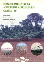 Impacto Ambiental da Agricultura Irrigada em Guaíra-SP - Embrapa