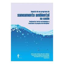 Impacto de Um Programa Saneamento Ambiental na Saúde Impacto de Um Programa Saneamento Ambiental na Saúde