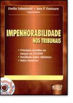Impenhorabilidade nos tribunais Impenhorabilidade nos tribunais