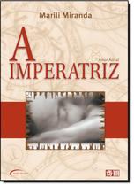 Imperatriz, A