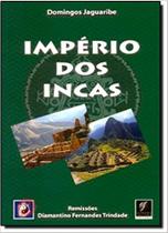 Imperio dos incas - SUPREMA CULTURA EDITORA LTDA.