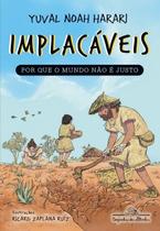 Implacaveis: por Que o Mundo Nao e Justo - 1 Edicao 2024