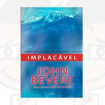 Implacável - o Poder Que Você Precisa Para Nunca Desistir - - Editora Lan