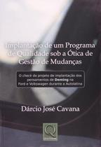 Implantação de Um Programa de Qualidade Sob a Ótica de Gestão de Mudanças