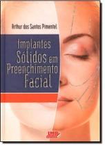 Implantes solidos em preenchimento facial