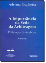 Importância da Sede da Arbitragem, A - Vol.1 - RENOVAR