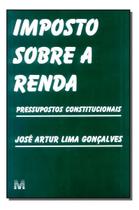 Imposto Sobre a Renda - 1 Ed./2002 - Pressupostos Constitucionais