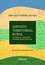 Imposto territorial rural análise da Norma de Incidência, de Isenção e dos Deveres instrumentais