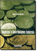 Impostos e Contribuições Federais - RENOVAR Impostos e Contribuições Federais - RENOVAR