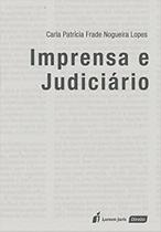 Imprensa e Judiciário - Lumen Juris