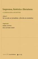 Imprensa, história e literatura - vol. 2 - 7 LETRAS