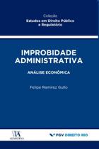 Improbidade Administrativa - Almedina