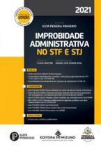 Improbidade Administrativa no STF e STJ - Editora Mizuno