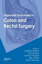 Improved outcomes in colon and rectal surgery - taylor and francis group llc Improved outcomes in colon and rectal surgery - taylor and francis group llc