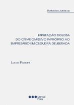 Imputação dolosa do crime omissivo impróprio ao empresário em cegueira deliberada - Marcial Pons
