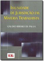 Imunidade de Jurisdição em Materia Trabalhista