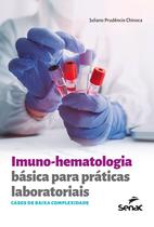 Imuno-hematologia básica para práticas laboratoriais