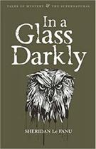 In a glass darkly In a glass darkly