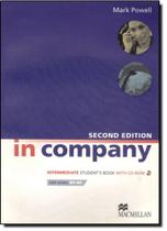 In Company: Intermediate Students Book With Cd-rom - MACMILLAN DO BRASIL - DISAL Distribuidor In Company: Intermediate Students Book With Cd-rom - MACMILLAN DO BRASIL - DISAL Distribuidor