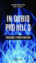 In dubio pro hell - fascismo e poder punitivo - 2020 - vol. 3 - EMAIS**