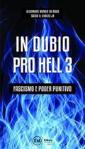 In dubio pro hell - fascismo e poder punitivo - 2020 - vol. 3