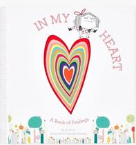 In My Heart: A Book Of Feelings In My Heart: A Book Of Feelings