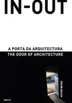 IN-OUT: A Porta da Arquitectura/The Door of Architecture - Artbook