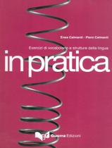 In Pratica Esercizi Di Vocabolario E Strutture Della Lingua Testo - GUERRA EDIZIONI