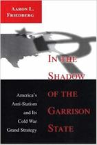 In the Shadow of the Garrison State - Princeton University