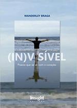 (In)Visível: Poesia Que Se Vê Com O Coração