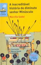 Inacreditavel historia do dim. senhor minusculo Inacreditavel historia do dim. senhor minusculo