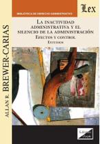 Inactividad administrativa y el silencio de la