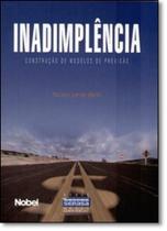 Inadimplência: Construção de Modelos de Previsão Inadimplência: Construção de Modelos de Previsão