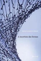 Incerteza das formas, a