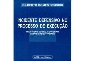 Incidente Defensivo no Processo de Execução Uma Visão Sobre a Exceção de Pré-Execcutividade - Juarez de Oliveira