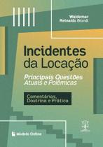 INCIDENTES DA LOCAÇÃO - Principais Questões Atuais e Polêmicas