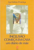 Inclusão Começa Em Casa - Um Diário De Mãe